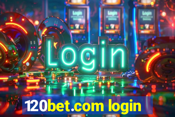 120bet.com login